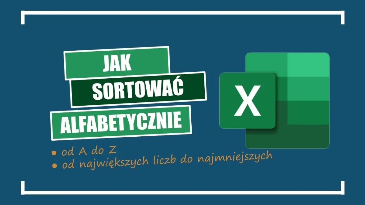 Jak posortować alfabetycznie w Excelu - proste kroki, które zaskoczą